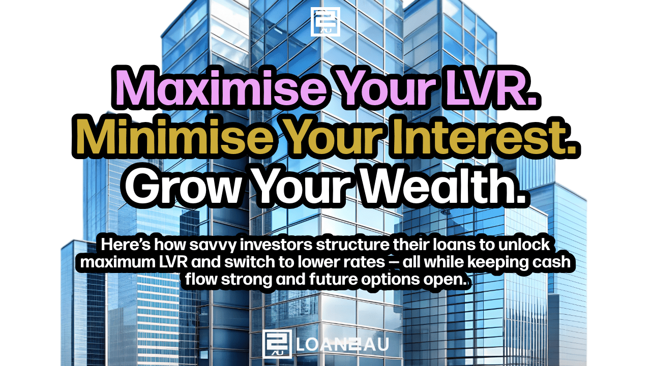 Maximise Your LVR. Minimise Your Interest. Grow Your Wealth – Commercial Property&nbsp;Finance