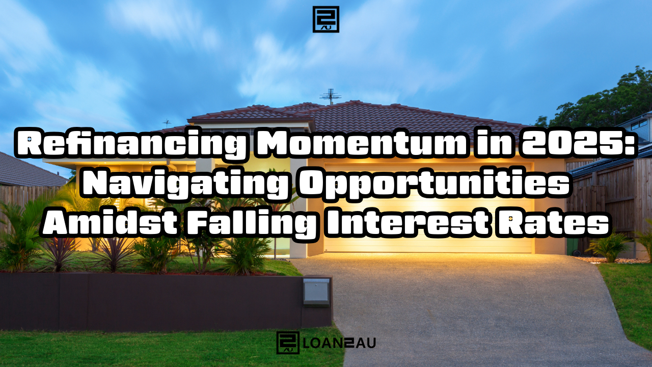 Refinancing Momentum in 2025: Navigating Opportunities Amidst Falling Interest&nbsp;Rates